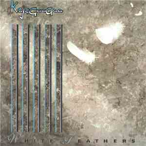 Kajagoogoo - White Feathers mp3 album