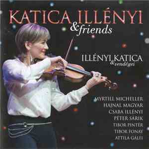 Katica Illényi - Katica Illényi & Friends mp3 album