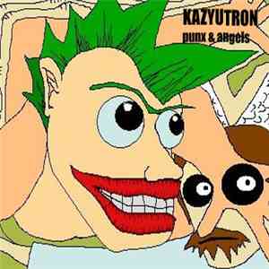 KazyutroN - Punx & Angels mp3 album