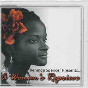Kehinde Spencer - A Woman's Reprieve mp3 album