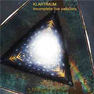 Klartraum - Incomplete Live Sessions mp3 album