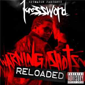 Krossword - Warning Shotz: Reloaded Mixtape mp3 album