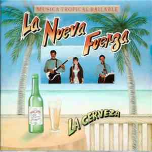 La Nueva Fuerza - La Cerveza mp3 album