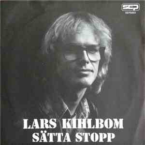 Lars Kihlbom - Sätta Stopp mp3 album