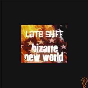Late Shiff - Bizarre New World mp3 album