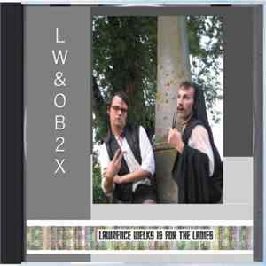 Lawrence Welks & Our Bear To Cross - Lawrence Welks Is For The Ladies mp3 album