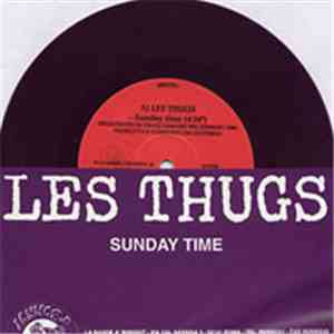 Les Thugs / Sale Defaite - Sunday Time mp3 album