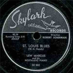 Lew Marcus And His Nostalgic Piano - St. Louis Blues / Is It True What They Say About Dixie mp3 album