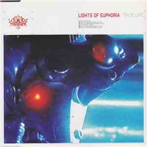 Lights Of Euphoria - True Life mp3 album