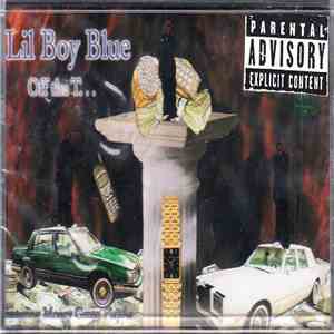 Lil Boy Blue - Off The T... mp3 album