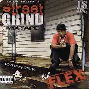 Lil Flex - Street Grind Mixtape mp3 album