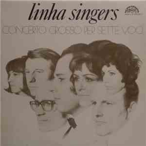 Linha Singers - Concerto Grosso Per Sette Voci mp3 album