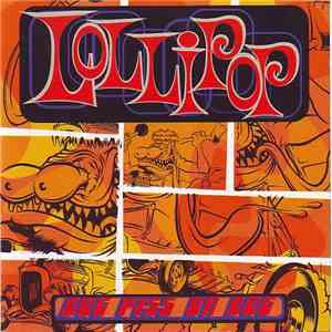 Lollipop  - Dog Piss On Dog mp3 album