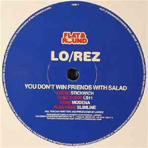 Lo/Rez - You Don't Win Friends With Salad mp3 album