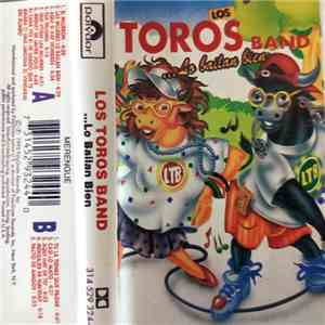 Los Toros Band - ... Lo Bailan Bien mp3 album
