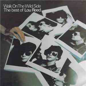 Lou Reed - Walk On The Wild Side - The Best Of Lou Reed mp3 album