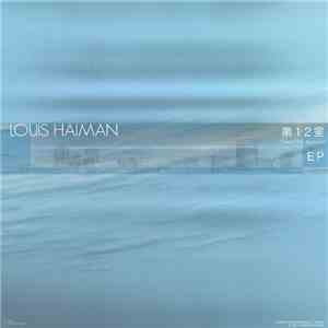 Louis Haiman - 第12室 (Twelfth House) mp3 album