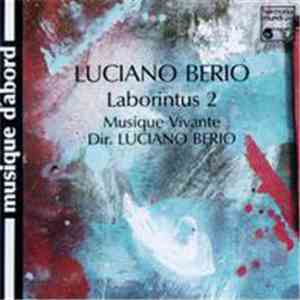 Luciano Berio - Musique Vivante - Laborintus 2 mp3 album