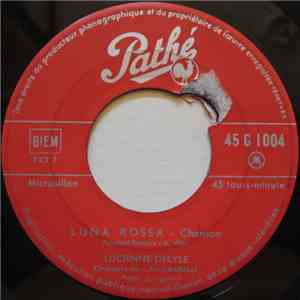 Lucienne Delyle - Luna Rossa / Si Toi Aussi Tu M'Abandonnes mp3 album
