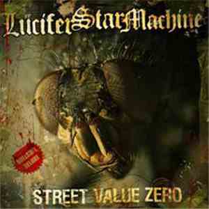 Lucifer Star Machine - Street Value Zero mp3 album