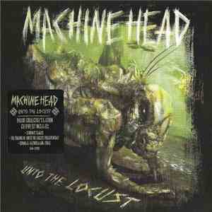 Machine Head  - Unto The Locust mp3 album