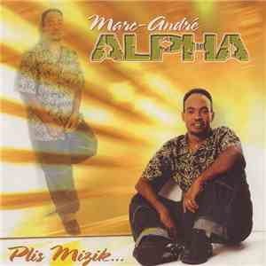 Marc-André Alpha - Plis Mizik mp3 album
