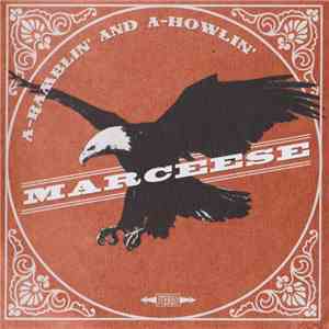 Marceese - A-Ramblin' And A-Howlin' mp3 album