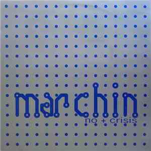 Marchin - No + Crisis mp3 album