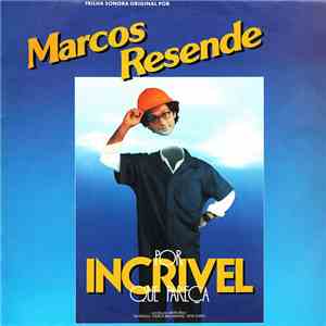 Marcos Resende - Por Incrivel Que Pareça (Trilha Sonora Original Por) mp3 album