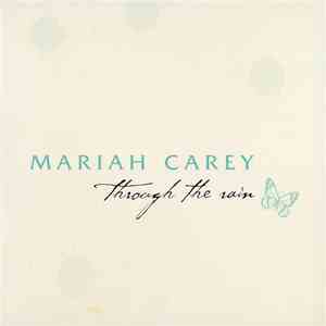 Mariah Carey - Through The Rain mp3 album