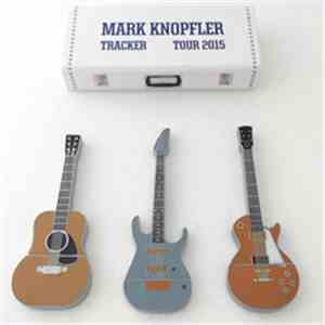Mark Knopfler - Tracker Tour - Chateau Ste Michelle Winery, Woodinville, WA, USA, 2015-09-12 mp3 album