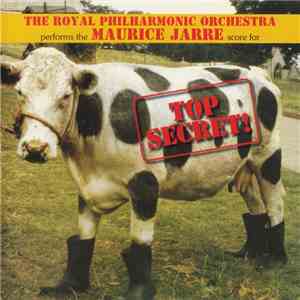Maurice Jarre / The Royal Philharmonic Orchestra - Top Secret! mp3 album