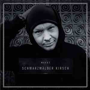 Maxat - Schwarzwälder Kirsch mp3 album