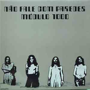 Módulo 1000 - Não Fale Com Paredes mp3 album