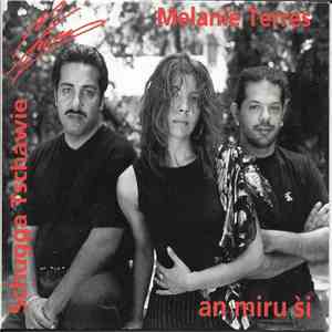 Melanie Terres & Schugga Tschawie - An Miru Si mp3 album