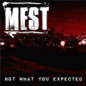Mest - Not What You Expected mp3 album