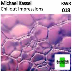 Michael Kassel - Chillout Impressions mp3 album