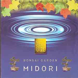 Midori  - Bonsai Garden mp3 album