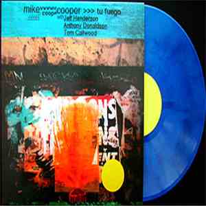 Mike Cooper With Jeff Henderson, Anthony Donaldson, Tom Callwood - Tu Fuego mp3 album