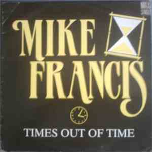 Mike Francis - Times Out Of Times mp3 album