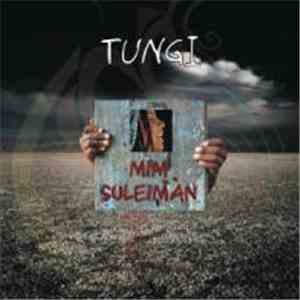 Mim Suleiman - Tungi mp3 album