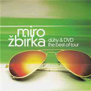 Miro Žbirka - Dúhy & DVD The Best Of Tour mp3 album