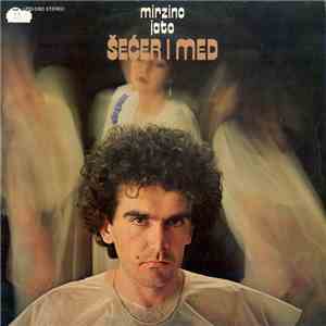 Mirzino Jato - Šećer I Med mp3 album