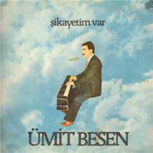 Ümit Besen - Şikayetim Var mp3 album