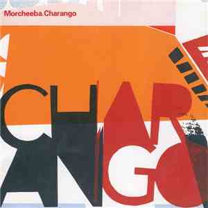 Morcheeba - Charango mp3 album