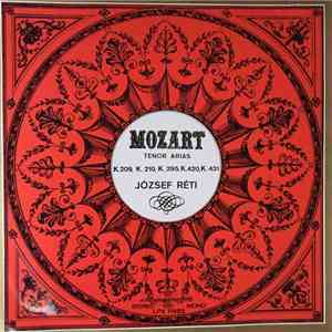 Mozart, József Réti - Tenor Arias K.209, K.210, K.295, K.420, K.431. mp3 album