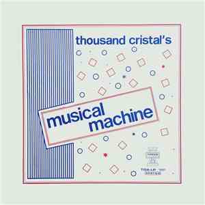 Musical Machine - Thousand Cristal's mp3 album
