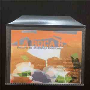 Nacho Sotomayor - La Roca 8 Return To Mykonos Remixes mp3 album