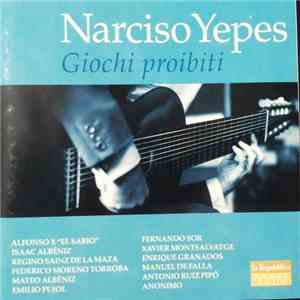 Narciso Yepes - Giochi Proibiti mp3 album
