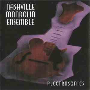 Nashville Mandolin Ensemble - Plectrasonics mp3 album